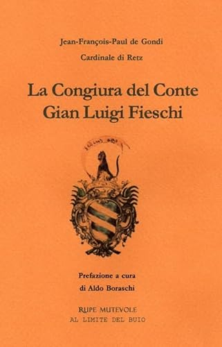 9788865914960: La congiura del conte Gian Luigi Fieschi (Al limite del buio)