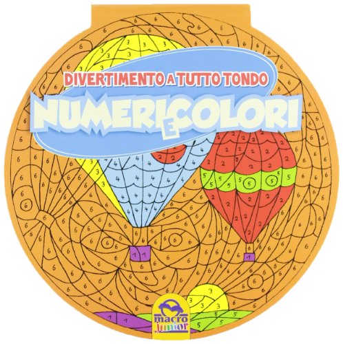 Stock image for Numeri e colori. Divertimento a tutto tondo for sale by libreriauniversitaria.it