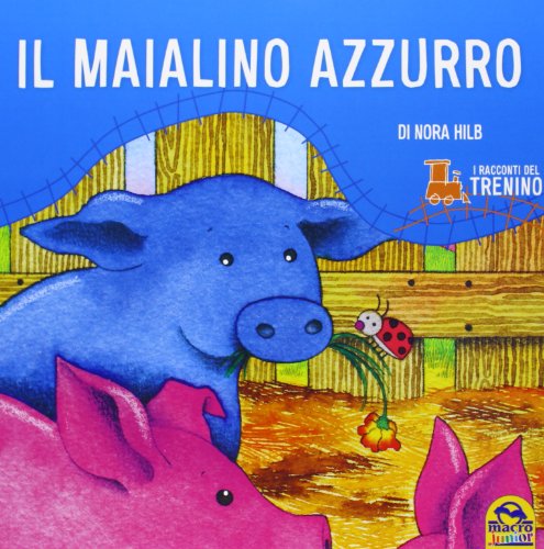 Stock image for MAIALINO AZZURRO (IL) (NORA HI for sale by libreriauniversitaria.it