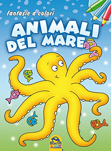 Stock image for Animali del mare. Fantasie a colori for sale by libreriauniversitaria.it