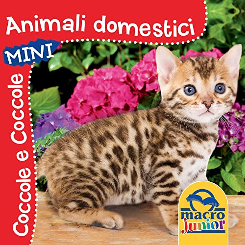 9788865932322: Animali domestici. Coccole e coccole mini. Ediz. illustrata