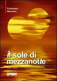 Stock image for Il sole di mezzanotte for sale by libreriauniversitaria.it