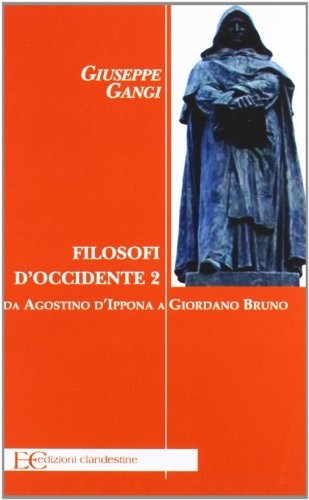 Beispielbild fr Filosofi d'Occidente. Da Agostino d'Ippona a Giordano Bruno (Vol. 2) zum Verkauf von medimops