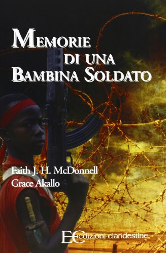 Stock image for Memorie di una bambina soldato for sale by libreriauniversitaria.it