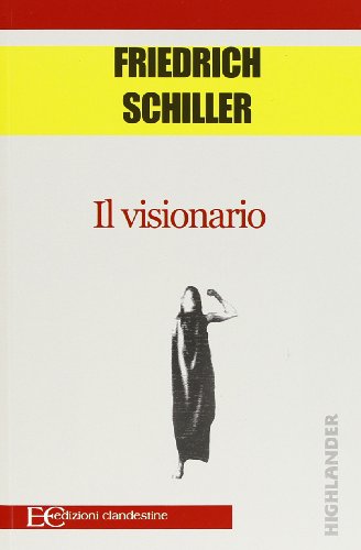 Il visionario (9788865964347) by Friedrich Schiller