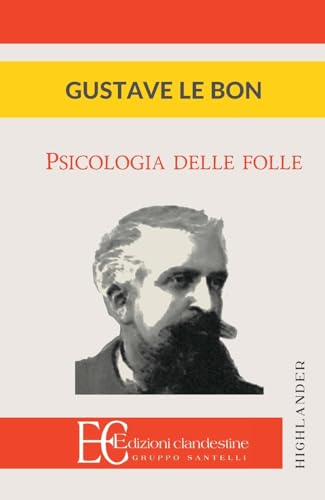 9788865964545: Psicologia delle folle (Highlander)