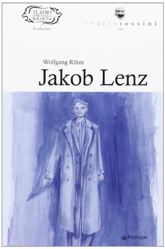 9788865981436: Wolfgang Rihm. Jakob Lenz