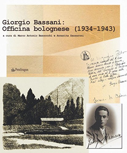 Imagen de archivo de Giorgio Bassani: Officina bolognese (1934-1943) a la venta por Brook Bookstore