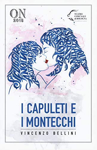 9788865989982: I Capuleti e i Montecchi