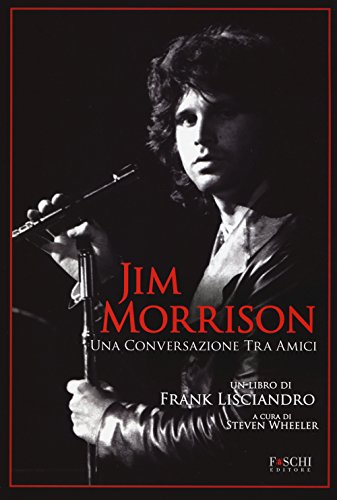 9788866010494: Jim Morrison. Una conversazione tra amici