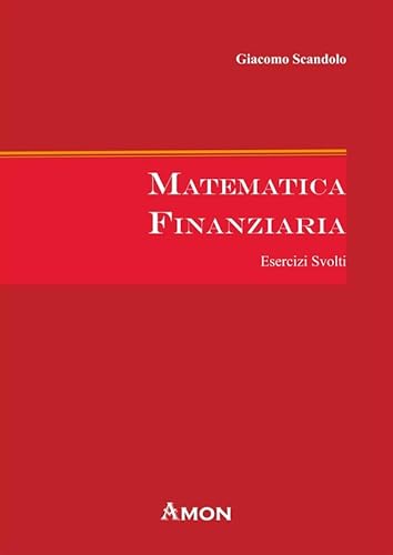 Stock image for Matematica finanziaria. Esercizi svolti for sale by medimops
