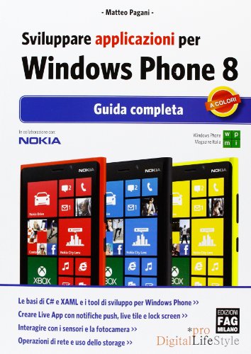 9788866042402: Sviluppare applicazioni per Windows Phone 8. Guida completa (Pro DigitalLifeStyle)