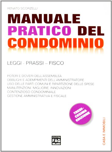 9788866042426: Manuale pratico del condominio. Leggi, prassi, fisco