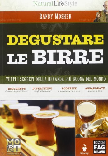 9788866043010: Degustare le birre. Tutti i segreti della bevanda pi buona del mondo (Natural LifeStyle)