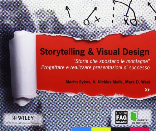 9788866043317: Storytelling & visual design. Storie che spostano le montagne. Progettare e realizzare presentazioni di successo