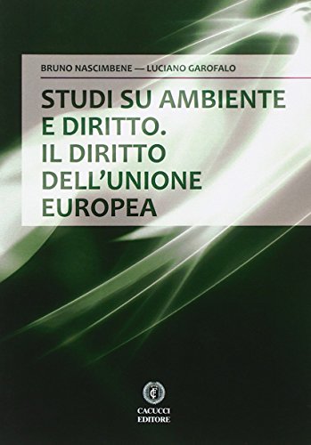 Stock image for Studi su ambiente e diritto. Il diritto dell'Unione europea for sale by libreriauniversitaria.it