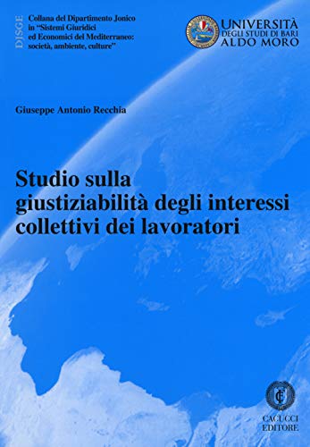 Stock image for Studio sulla giustiziabilit degli interessi collettivi dei lavoratori for sale by libreriauniversitaria.it