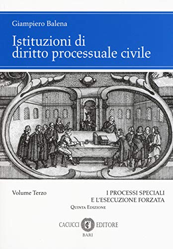 9788866118367: Istituzioni di diritto processuale civile iii: Vol. 3