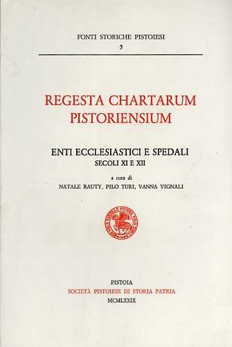 9788866120049: Enti ecclesiastici e spedali (secoli XI e XII) (Regesta chartarum pistoriensium)