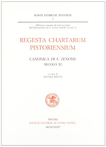 9788866120056: Canonica di San Zenone (secolo XII) (Regesta chartarum pistoriensium)