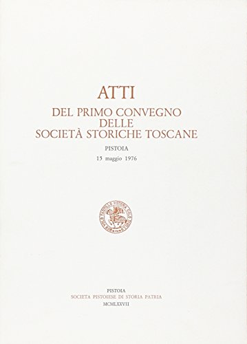 Imagen de archivo de Atti del I Convegno delle Societ storiche toscane a la venta por libreriauniversitaria.it