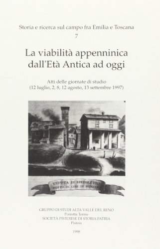Imagen de archivo de La viabilit appenninica dall'et antica ad oggi. Atti delle Giornate di studio (1997) a la venta por libreriauniversitaria.it