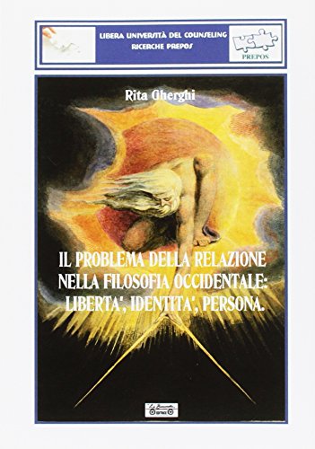 9788866150909: Il problema della relazione nella filosofia occidentale. Libert, identit, persona (Prepos)