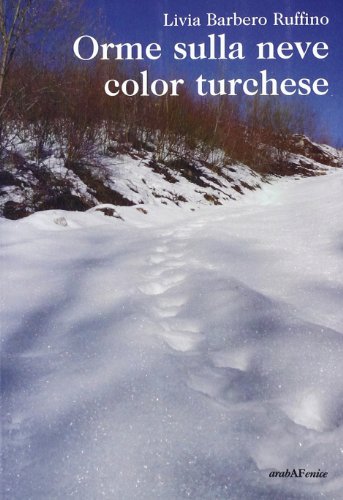 9788866170105: Orme sulla neve color turchese