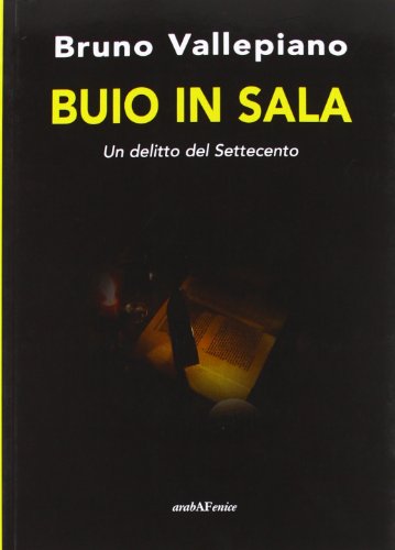 9788866170457: Buio in sala (Arabagiallonera)