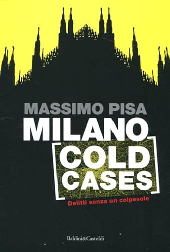 Beispielbild fr Milano cold cases. Delitti senza un colpevole zum Verkauf von medimops