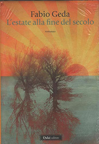 Stock image for L'estate alla fine del secolo Fabio Geda for sale by Librisline