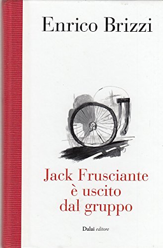 9788866202257: Jack Frusciante  uscito dal gruppo