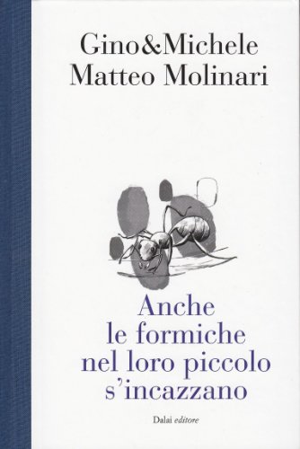 9788866202264: Anche le formiche nel loro piccolo si incazzano