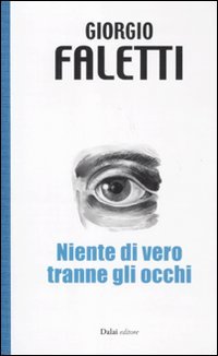 9788866202288: Niente di vero tranne gli occhi (10 e lode)