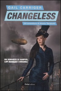 9788866202356: Changeless. Il protettorato del parasole (Vol. 2) (Romanzi e racconti)