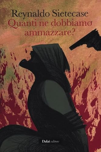 9788866206699: Quanti ne dobbiamo ammazzare? (Giallo & nero)