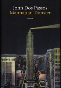 9788866208037: Manhattan Transfer (Romanzi e racconti)