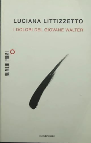 9788866210184: I dolori del giovane Walter (NumeriPrimi)