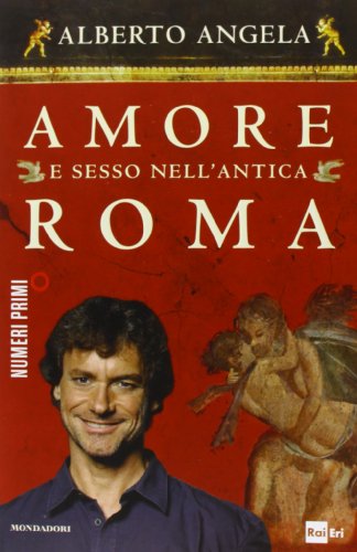 9788866210580: Amore e sesso nell'antica Roma (NumeriPrimi)