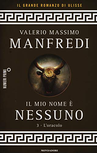 9788866210825: Il mio nome  Nessuno. L' oracolo (Vol. 3)