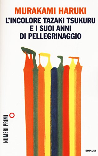 9788866213659: L'incolore Tazaki Tsukuru e i suoi anni di pellegrinaggio (NumeriPrimi)