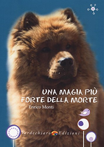 Imagen de archivo de UNA MAGIA PIU' FORTE DELLA MOR [Paperback] a la venta por Brook Bookstore