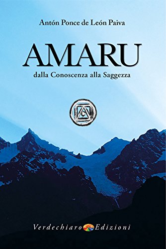 Imagen de archivo de Amaru. Dalla conoscenza alla saggezza a la venta por libreriauniversitaria.it