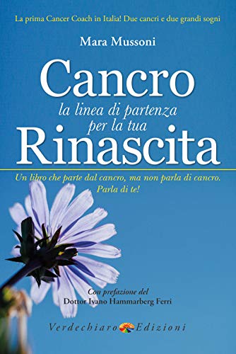 Beispielbild fr Cancro. La linea di partenza per la tua rinascita zum Verkauf von medimops