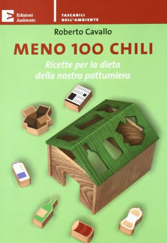 Imagen de archivo de Meno 100 chili. Ricette per la dieta della nostra pattumiera a la venta por medimops