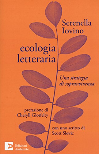 Imagen de archivo de Ecologia letteraria. Una strategia di sopravvivenza a la venta por medimops