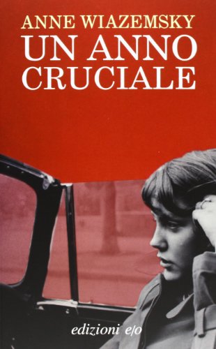 9788866322498: Un anno cruciale