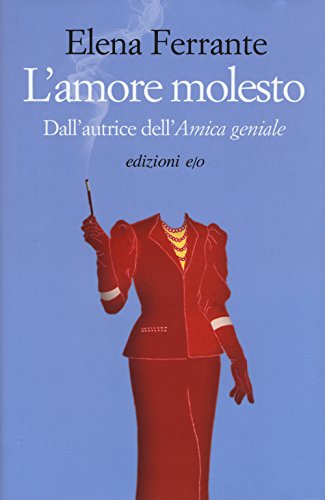 Stock image for L'amore molesto for sale by ThriftBooks-Atlanta