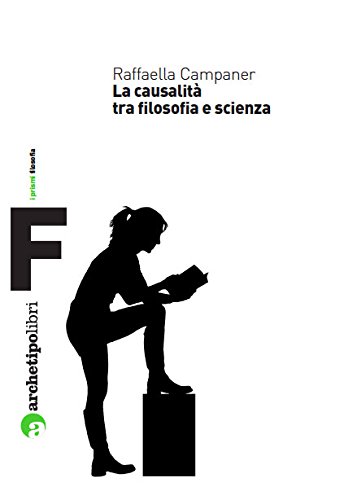 9788866330745: La causalit tra filosofia e scienza (I prismi)