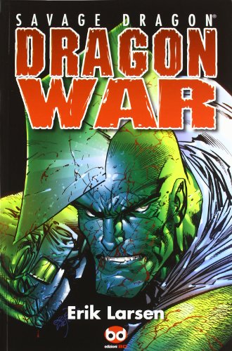 SAVAGE DRAGON - WAR - SAVAGE D (9788866347224) by Erik Larsen